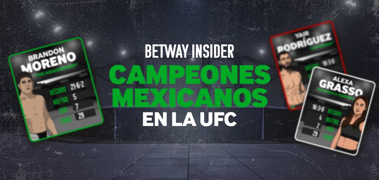 Betway Insider: ¡Hablemos de los campeones mexicanos de la UFC!