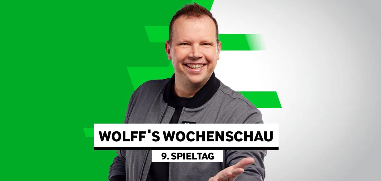 Wolff’s Wochenschau zum 9. Spieltag