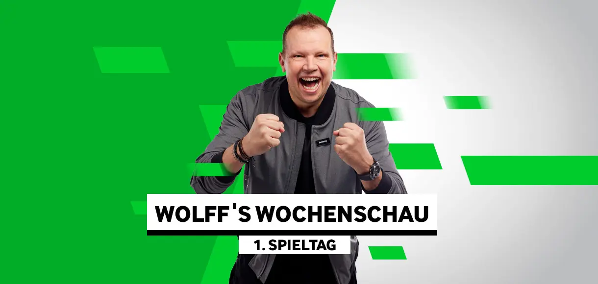 Wolff’s Wochenschau zum 1. Spieltag