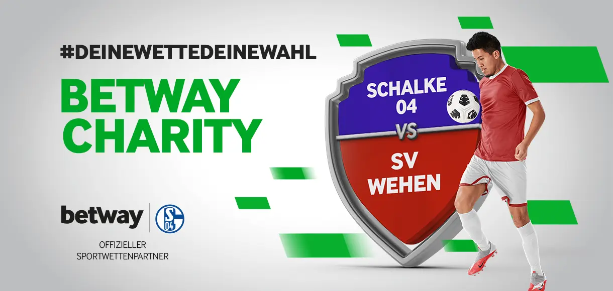 Betway Charity #DeineWetteDeineWahl: FC Schalke 04 vs. Wehen Wiesbaden