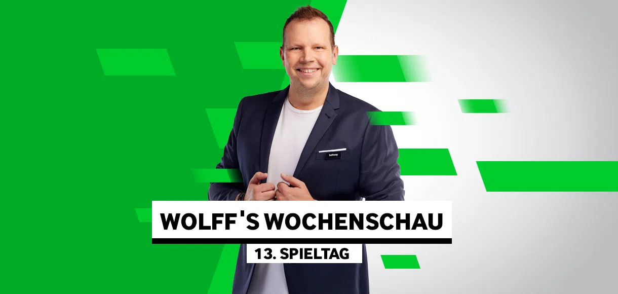 Wolff’s Wochenschau zum 13. Spieltag