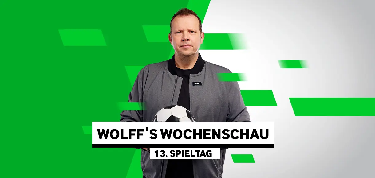 Wolff’s Wochenschau zum 13. Spieltag
