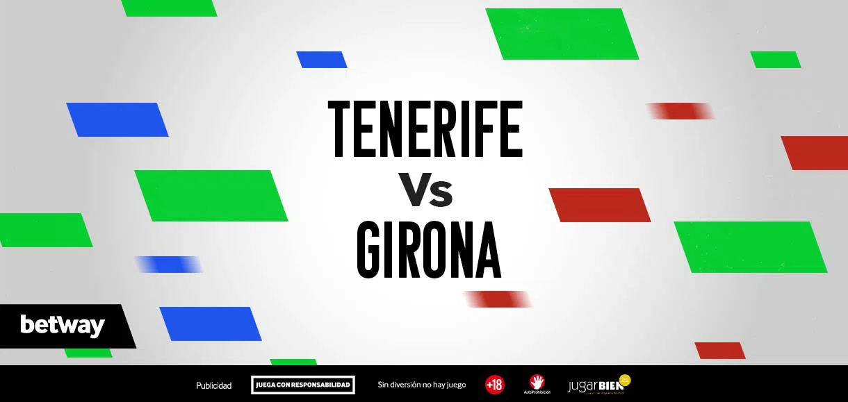 Crea Tu Apuesta: Tenerife – Girona