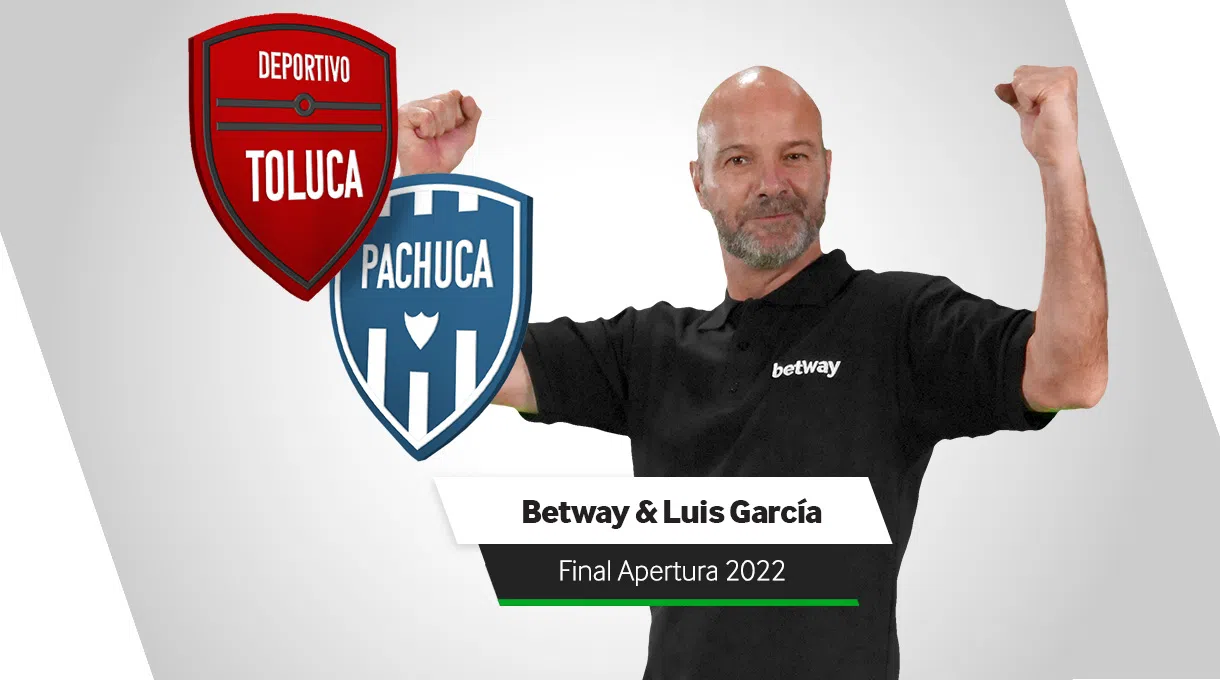 Betway Fútbol Liga MX & Luis García: Previo a la final de Apertura 2022