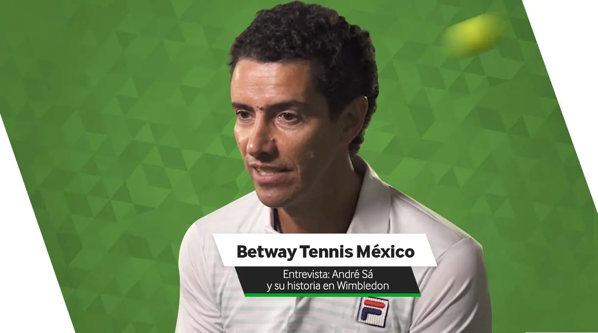 Betway Entrevista a André Sá y su historia en Wimbledon