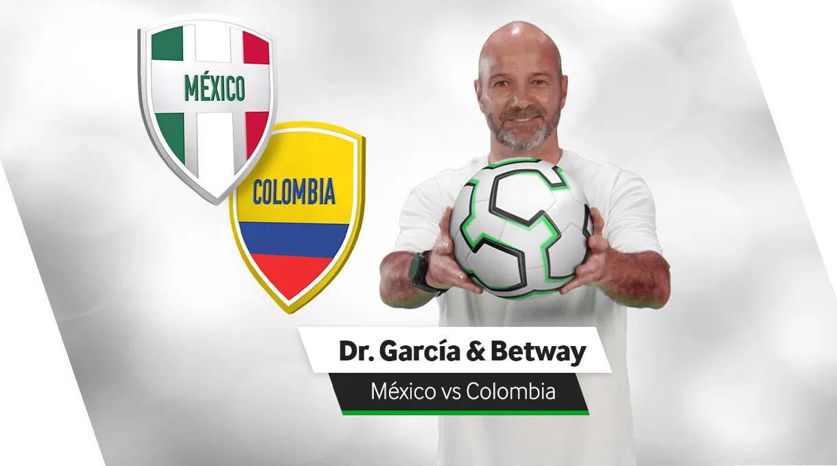 Fútbol Betway & Dr García: Mexico vs Colombia Rumbo a Qatar 2022