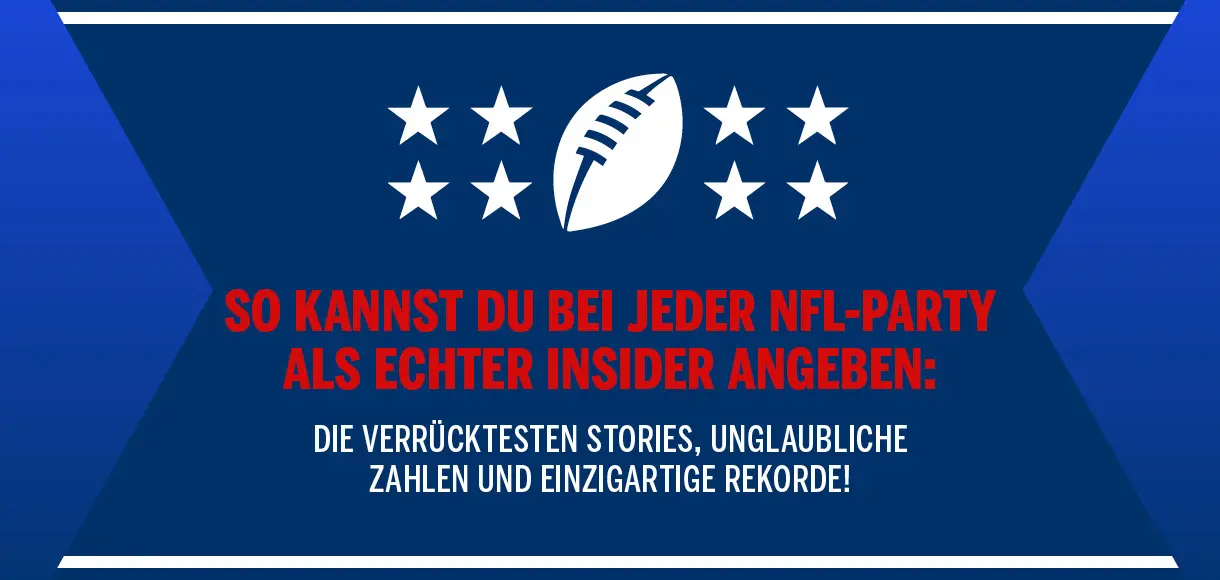 So kannst du bei jeder NFL-Party als echter Insider angeben: die verrücktesten Stories, unglaubliche Zahlen und einzigartige Rekorde!