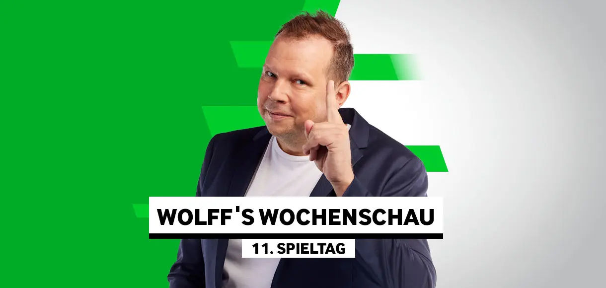 Wolff’s Wochenschau zum 11. Spieltag