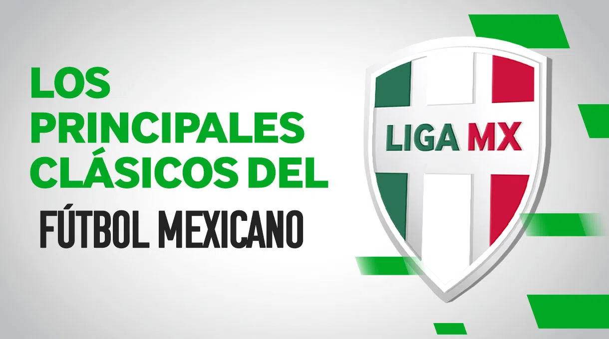 Los principales clásicos del fútbol mexicano