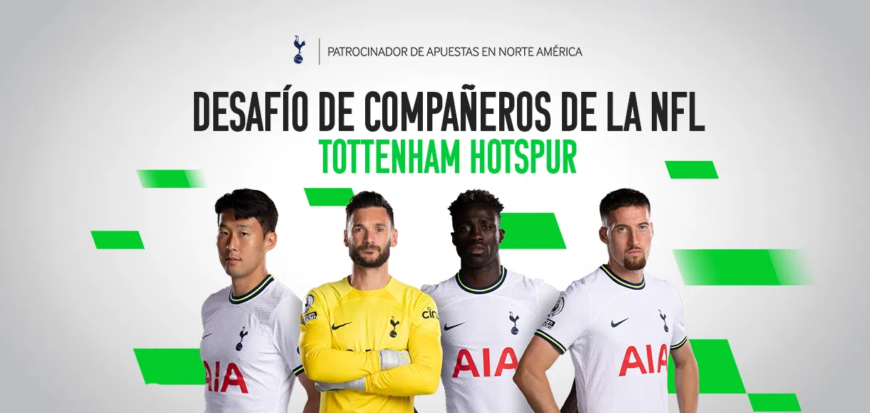 Ve al Tottenham Hostpur en nuestro NFL Teammate Challenge
